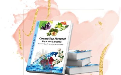 Cosmética Natural – Faça Você Mesmo